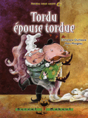 Tordu épouse tordue